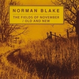 Norman Blake - The Fields Of November / Old And New '1992 - Album