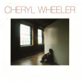 Cheryl Wheeler - Cheryl Wheeler '1986 - Album