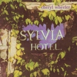 Cheryl Wheeler - Sylvia Hotel '1999 - Album