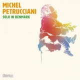 Michel Petrucciani - Solo in Denmark '2022 - Album