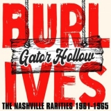 Burl Ives - Gator Hollow: The Nashville Rarities 1961-1965 '2022 - Album