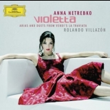 Anna Netrebko - Violetta: Arias and Duets from Verdis La Traviata '2005 - Album