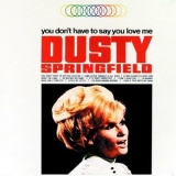 Dusty Springfield - You Dont Have To Say You Love Me '1966