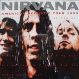 Nirvana - American Acoustic Tour 1993 '1994