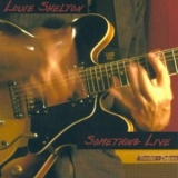 Louie Shelton - Something Live '2016