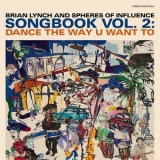 Brian Lynch - Songbook, Vol. 2: Dance the Way U Want To '2022 - Album