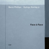 Barre Phillips - Face a Face '2022