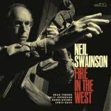 Neil Swainson - Fire in the West '2022 - Album