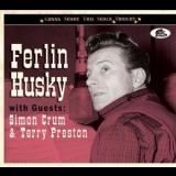 Ferlin Husky - Ferlin Husky With Guests: Simon Crum & Terry Preston '2016 - Album