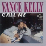Chicago Blues Session - vol.31 Vance Kelly (call Me) '2000