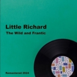 Little Richard - The Wild and Frantic '2024 - Album