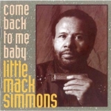 Chicago Blues Session - vol.38 Little Mack Simmons (come Back To Me Baby) '1996