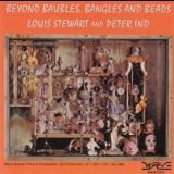 Louis Stewart - Beyond Baubles, Bangles And Beads '2000 - Album