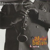 Alvin Batiste - Late '1993