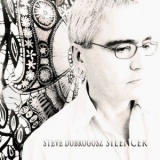 Steve Dobrogosz - Silencer '2022 - Album