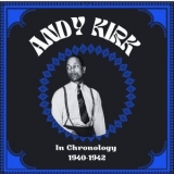 Andy Kirk - In Chronology 1940-1942 '2024