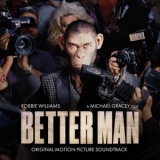 Robbie Williams - Better Man (Original Motion Picture Soundtrack) '2024 - Album