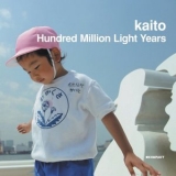 Kaito - A Hundred Million Light Years '2006 - Album