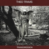 Theo Travis - Transgression '2015