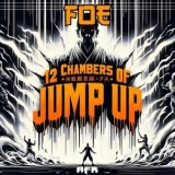 FOE - 12 Chambers of Jump Up '2024