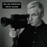 Jay-Jay Johanson - Silver Screen '2021 - Album