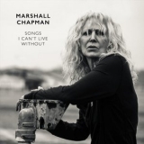 Marshall Chapman - Songs I Cant Live Without '2020