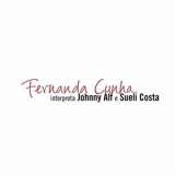 Fernanda Cunha - Fernanda Cunha Interpreta Johnny Alf e Sueli Costa '2004 - Album