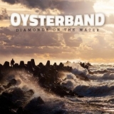 Oysterband - Diamonds on the Water '2014 - Album