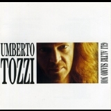 Umberto Tozzi - Gli Altri Siamo Noi '1991