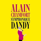 Alain Chamfort - Symphonique Dandy (Version symphonique) '2021 - Album