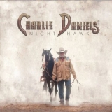 Charlie Daniels - Night Hawk '2016 - Album