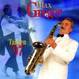 Max Greger - Tanzen 97 '1997 - Album