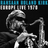 Rahsaan Roland Kirk - Europe Live 1970 '2022 - Album