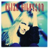 Eliza Gilkyson - Through The Looking Glass '1993 - Album