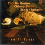 Charlie Hunter - Earth Tones '2005 - Album