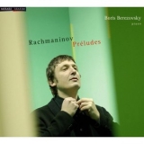 Boris Berezovsky - Rachmaninov: Preludes '2008