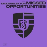 Modeselektor - Missed Opportunities '2021