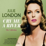 Julie London - Cry Me a River The Collection '2015 - Album