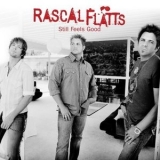 Rascal Flatts - Still Feels Good - 2CD '2007 - Album