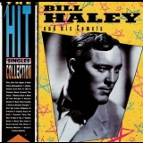 Bill Haley And His Comets - The Hit Singles Collection '1985