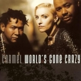 Carmel - Worlds Gone Crazy '1995 - Album