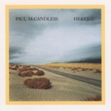 Paul Mccandless - Heresay '1988