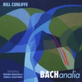 Bill Cunliffe - Bachanalia '2017 - Album