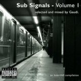 Gaudi - Sub Signals Volume I '2006 - Album