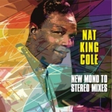 Nat King Cole - Nat King Cole - New Mono To Stereo Mixes '2022 - Album