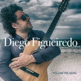 Diego Figueiredo - Follow The Signs '2022 - Album