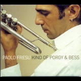 Paolo Fresu - Kind of Porgy & Bess 'May 10-16, 2002 - Album