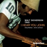 Walt Dickerson - I Hear You John '1978