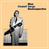 Serge Chaloff - Blue Serge Restrospective '2022 - Album