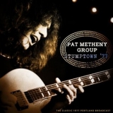 Pat Metheny Group - Stumptown 77 (Live 1977) '2021 - Album